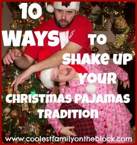 10 Ideas for Your #Christmas #Pajamas #Tradition (Coolest Family on the Block)