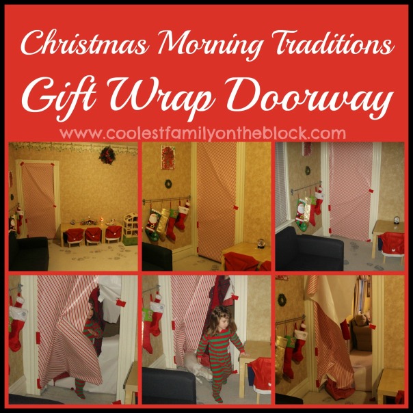 Christmas Morning Tradition: Gift Wrap Doorway